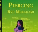Portada de Piercing de Ryu Murakami (1952), escritor y director de cine japonés.